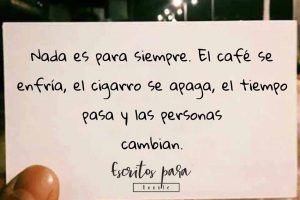 Nada es para siempre las personas cambian