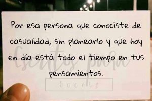 Por esa persona que conociste de casualidad